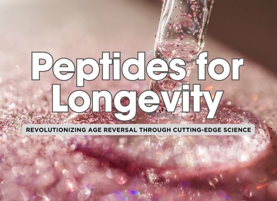 7 Breakthrough Peptides Revolutionizing Age Reversal Science